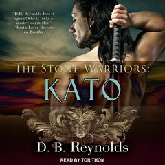 The Stone Warriors: Kato Audiobook, by D.B. Reynolds