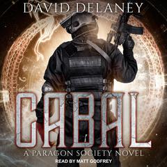 Cabal: A Paragon Society Novel Audiobook, by David Delaney