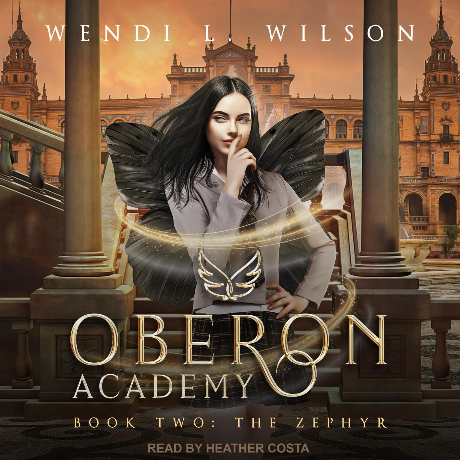 Oberon Academy Book Two: The Zephyr Audiobook, by Wendi L. Wilson