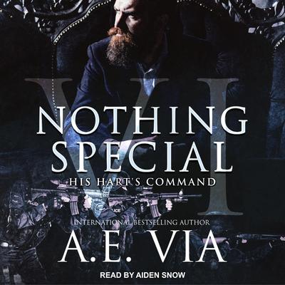 Nothing Special VI: His Hart’s Command Audiobook, by 