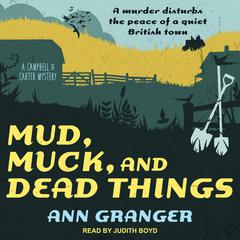 Mud, Muck and Dead Things Audiobook, by 