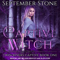 Captive Witch Audiobook, by September Stone
