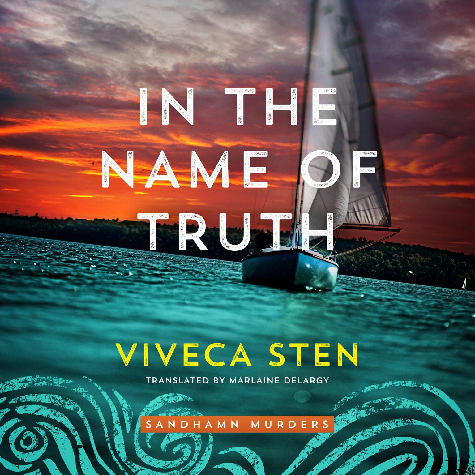 In the Name of Truth Audiobook, by Viveca Sten