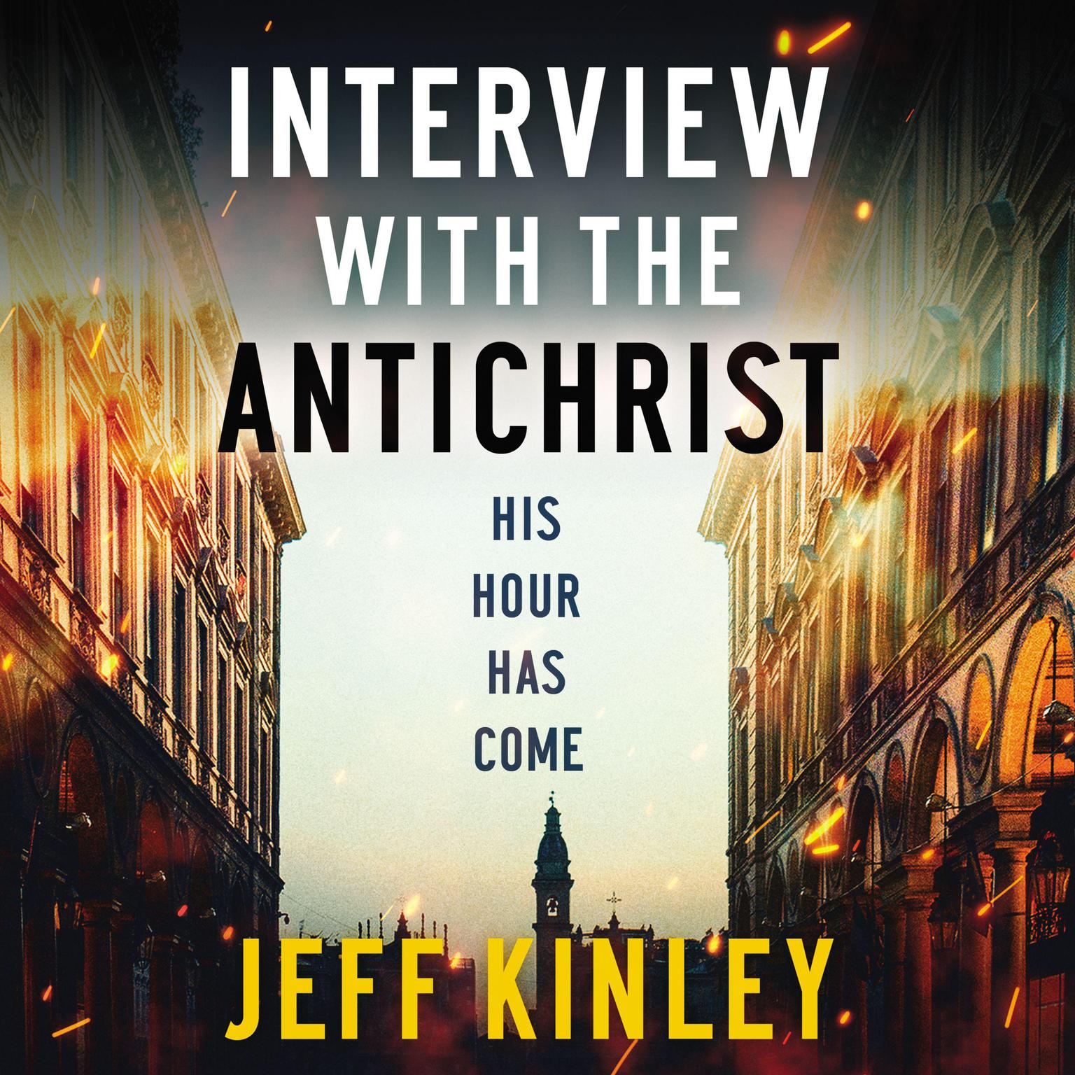 Interview with the Antichrist Audiobook, by Jeff Kinley