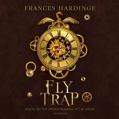 Fly Trap Audiobook, by Frances Hardinge