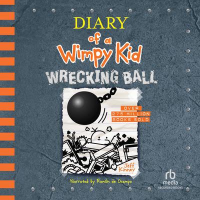 Diary of a Wimpy Kid: Wrecking Ball Audiobook, by Jeff Kinney