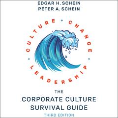 The Corporate Culture Survival Guide: 3rd edition Audiobook, by Edgar H. Schein