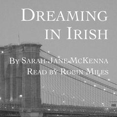 Dreaming in Irish Audiobook, by Sarah-Jane McKenna
