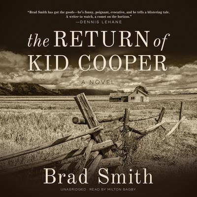 The Return of Kid Cooper: A Novel Audiobook, by Brad Smith