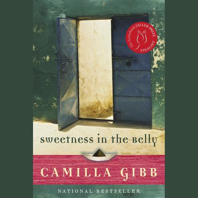 Sweetness in the Belly Audiobook, by Camilla Gibb