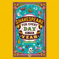 Shakespeare for Every Day of the Year Audiobook, by Allie Esiri
