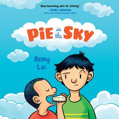 Pie in the Sky Audiobook, by Remy Lai