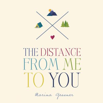 The Distance from Me to You Audiobook, by Marina Gessner