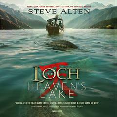 Heaven’s Lake Audiobook, by Steve Alten