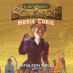 Marie Curie Audiobook, by Kathleen Krull