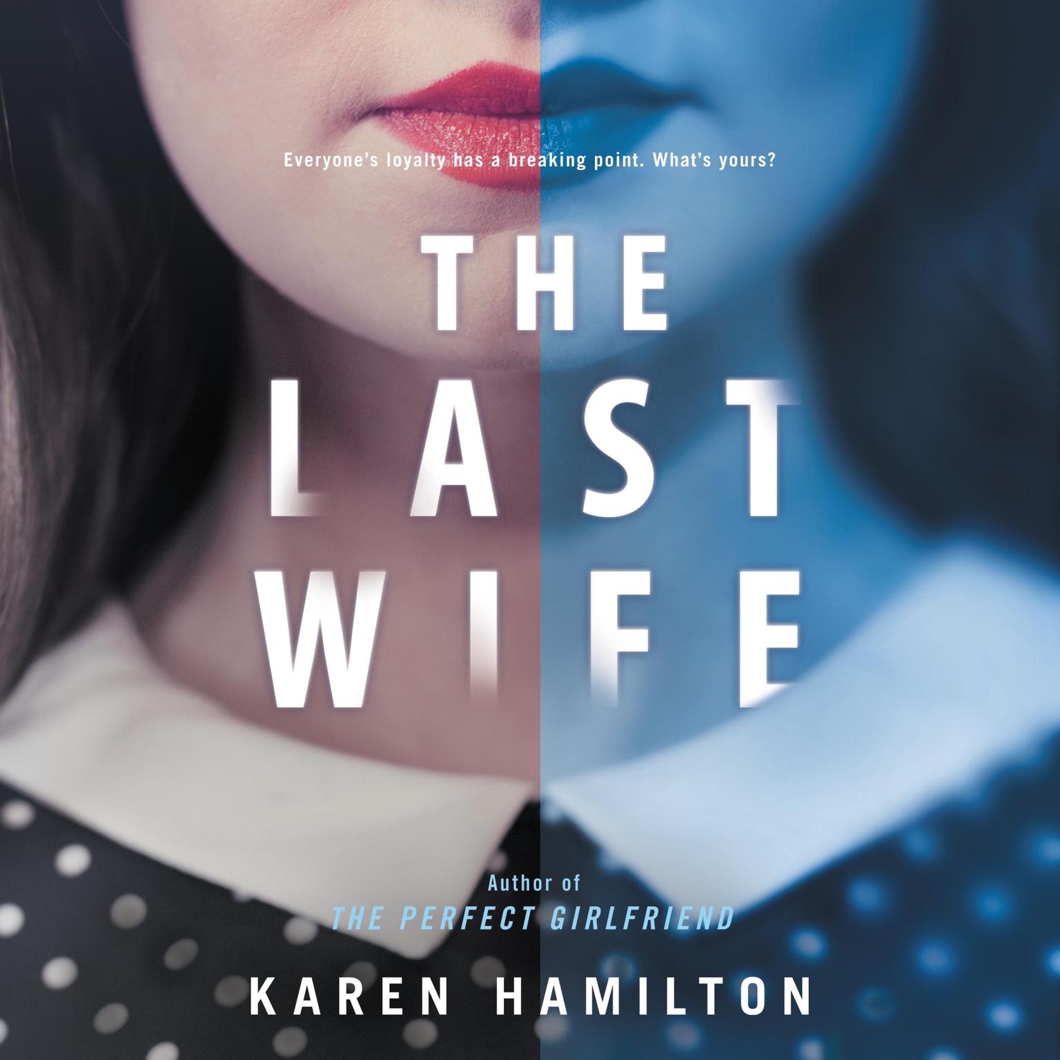 The Last Wife Audiobook, by Karen Hamilton