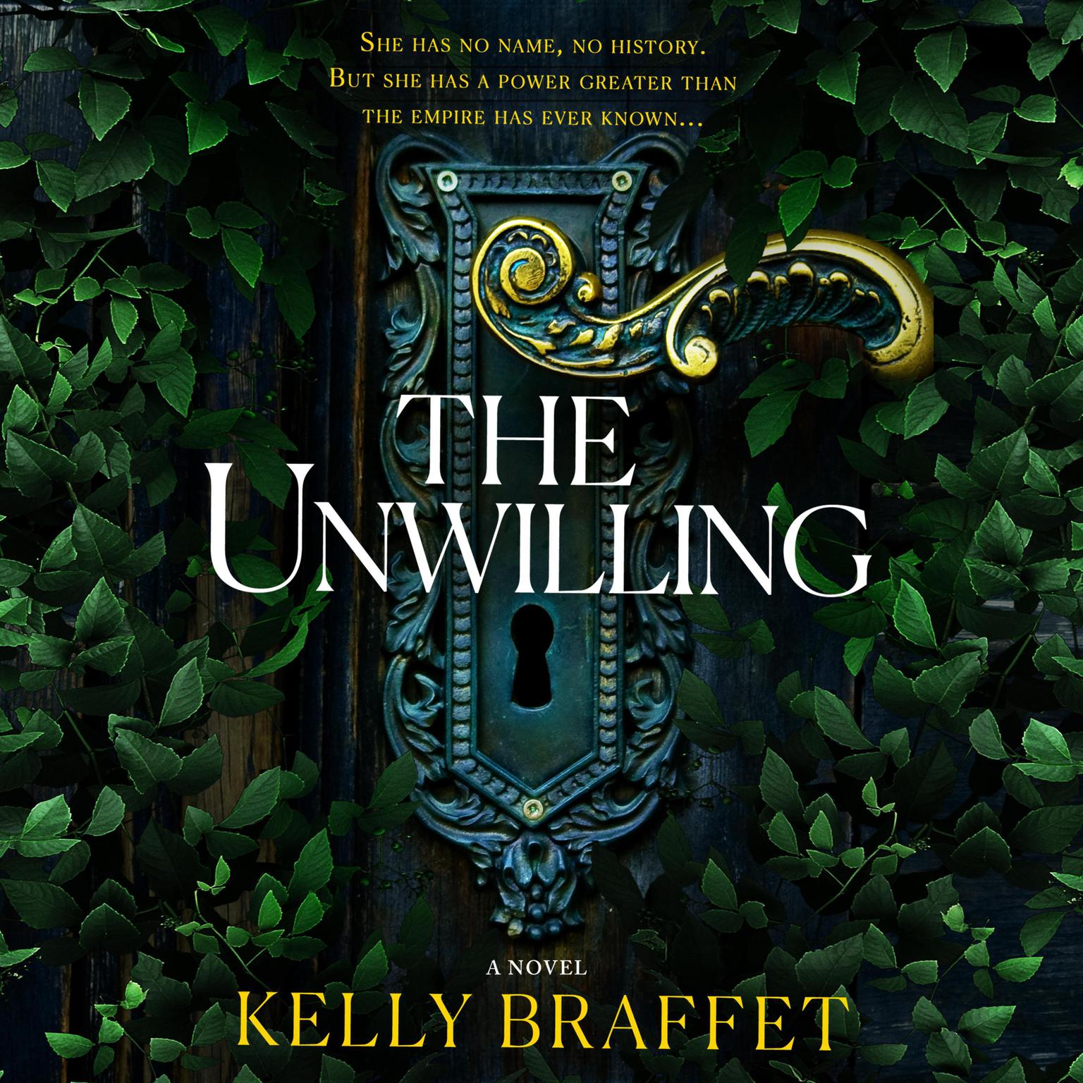 The Unwilling Audiobook, by Kelly Braffet