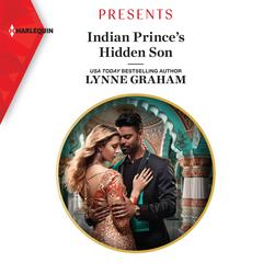 Indian Prince's Hidden Son Audiobook, by Lynne Graham
