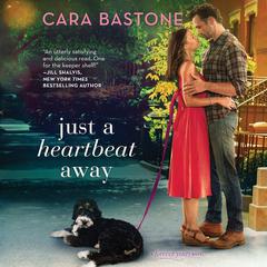 Just a Heartbeat Away Audiobook, by Cara Bastone