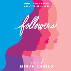 Followers: A Novel Audiobook, by Megan Angelo