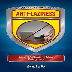 Anti-Laziness Audiobook, by Instafo 
