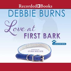 Love at First Bark Audiobook, by Debbie Burns