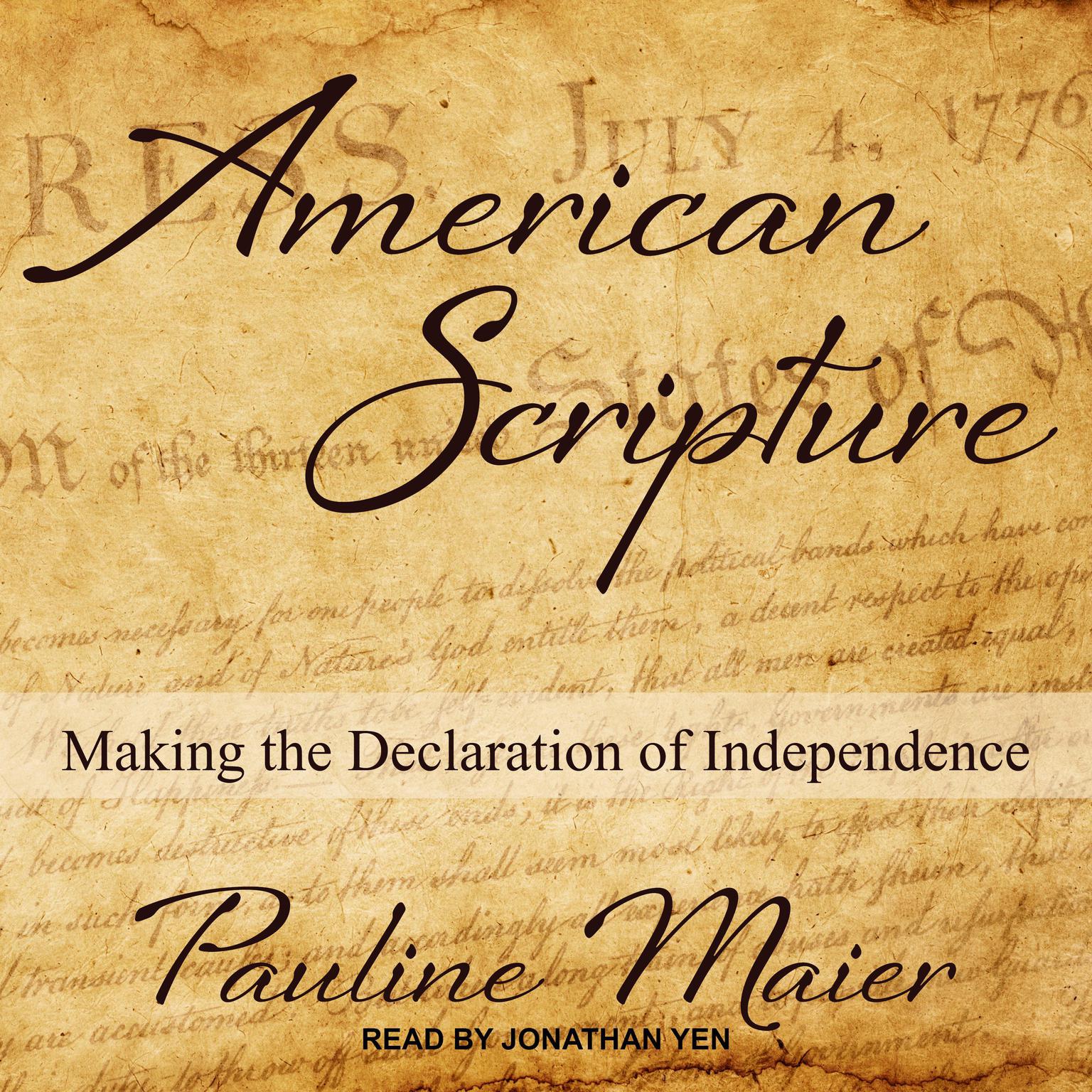 American Scripture: Making the Declaration of Independence Audiobook, by Pauline Maier