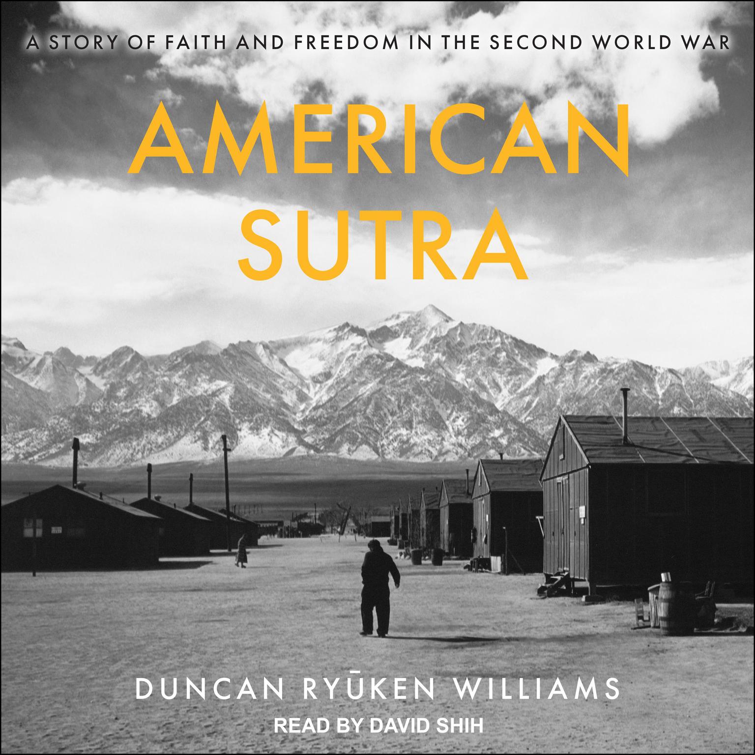 American Sutra: A Story of Faith and Freedom in the Second World War Audiobook, by Duncan Ryuken Williams
