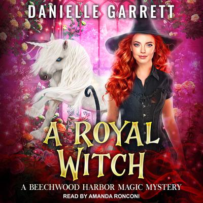 A Royal Witch Audiobook, by Danielle Garrett