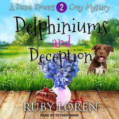 Delphiniums and Deception Audiobook, by Ruby Loren