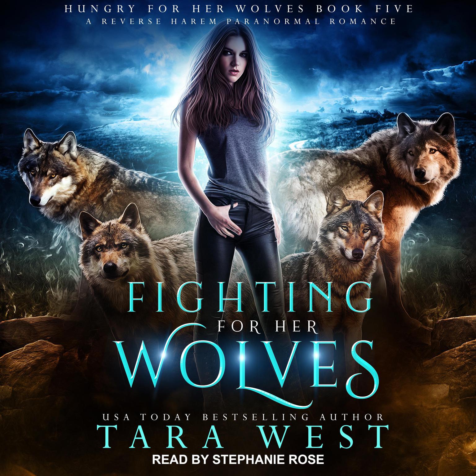 Fighting for Her Wolves: A Reverse Harem Paranormal Romance Audiobook, by Tara West