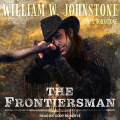 The Frontiersman Audiobook, by J. A. Johnstone