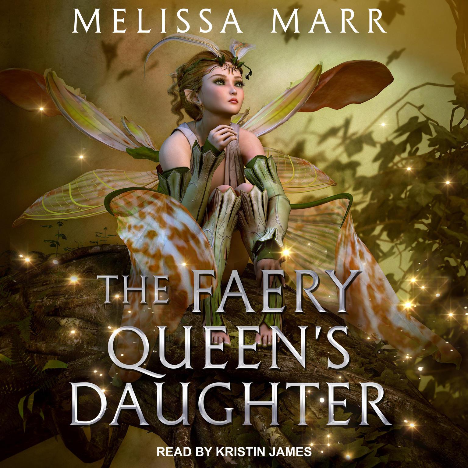 The Faery Queens Daughter Audiobook, by Melissa Marr