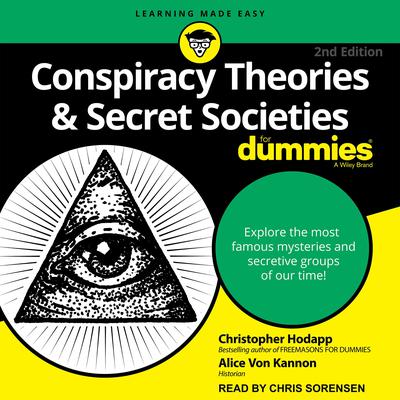 Conspiracy Theories & Secret Societies For Dummies Audiobook, by 