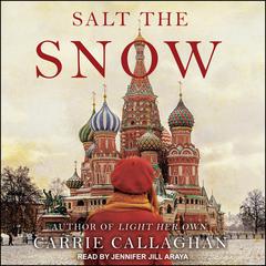 Salt the Snow Audiobook, by Carrie Callaghan