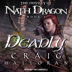 Deadly Audiobook, by Craig Halloran