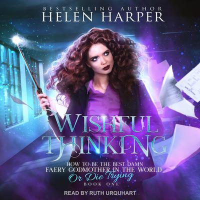Wishful Thinking Audiobook, by Helen Harper
