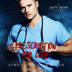 Prescription for Love Audiobook, by Aimee Nicole Walker