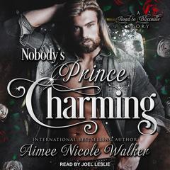 Nobodys Prince Charming Audiobook, by Aimee Nicole Walker