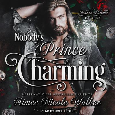 Nobodys Prince Charming Audiobook, by Aimee Nicole Walker