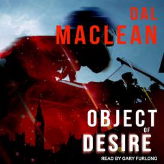 Object of Desire Audiobook, by Dal MacLean