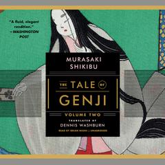 The Tale of Genji, Volume 2 Audiobook, by Murasaki Shikibu