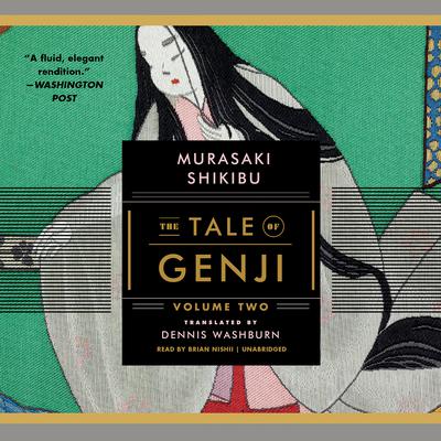 The Tale of Genji, Volume 2 Audiobook, by 