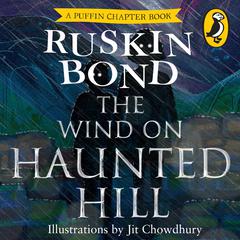Wind on the Haunted Hill Audiobook, by Ruskin Bond