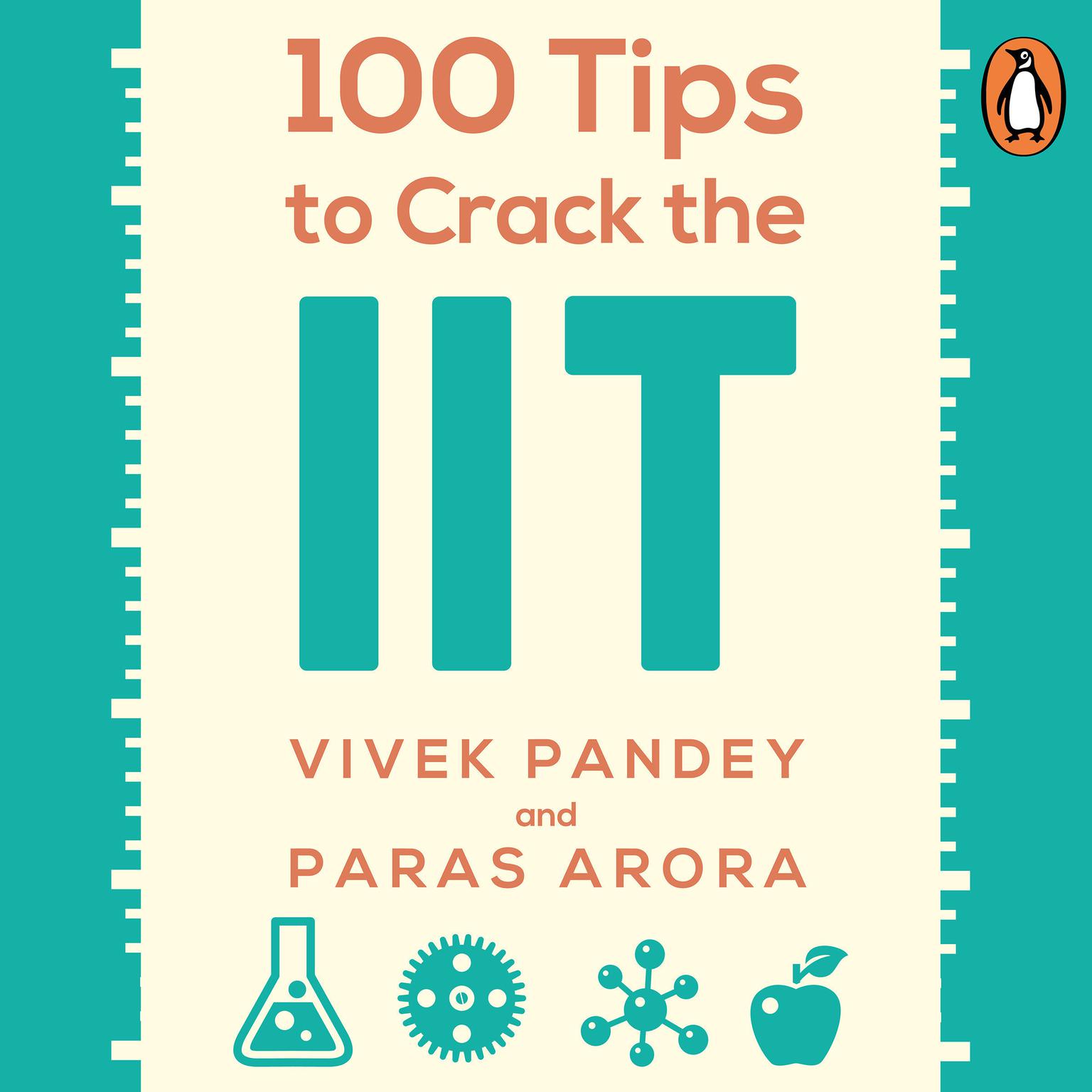 100 Tips to Crack the IIT Audiobook, by Paras Arora