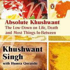 Absolute Khushwant Audiobook, by Khushwant Singh