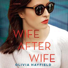 Wife After Wife Audiobook, by Olivia Hayfield