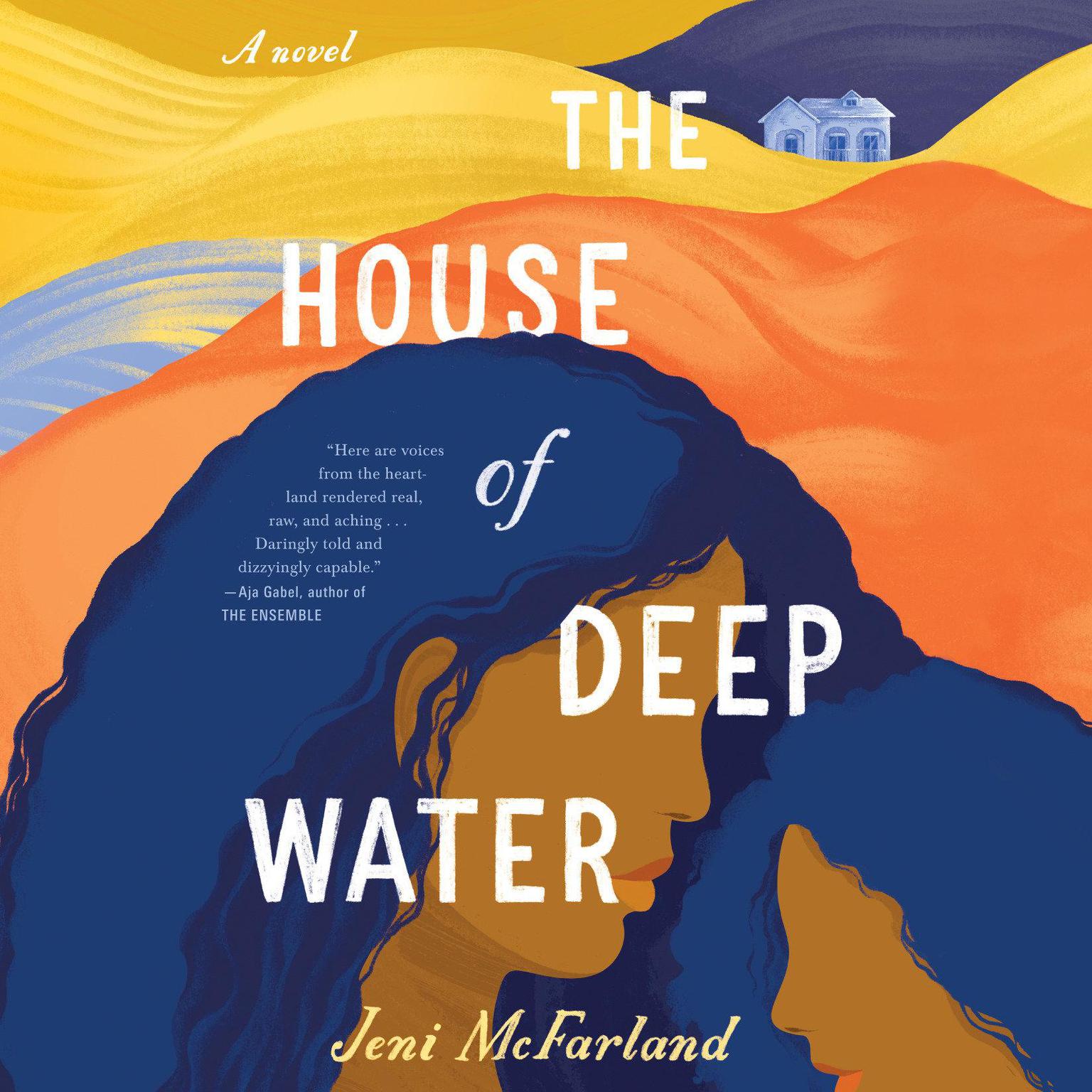 The House of Deep Water Audiobook, by Jeni McFarland