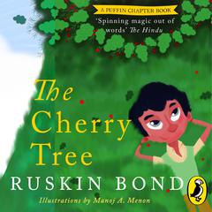 The Cherry Tree Audiobook, by Ruskin Bond