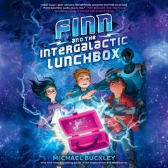 Finn and the Intergalactic Lunchbox Audiobook, by Michael Buckley